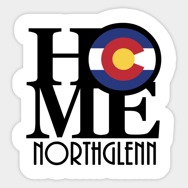 HOME Northglenn Colorado Sticker by HomeBornLoveColorado